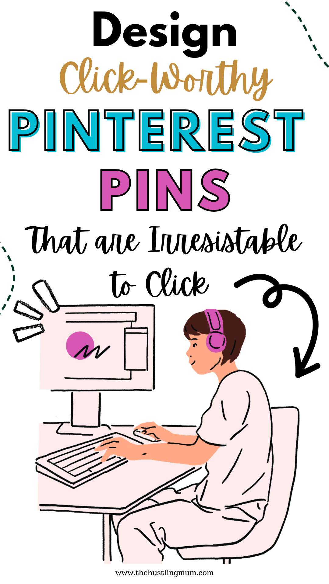 How To Design A Perfect Pinterest Pin Really Quick » The Hustling Mum