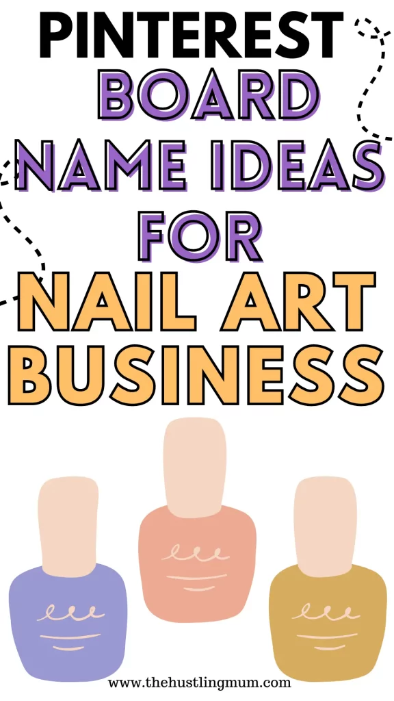 pinterest board name ideas for nail art business