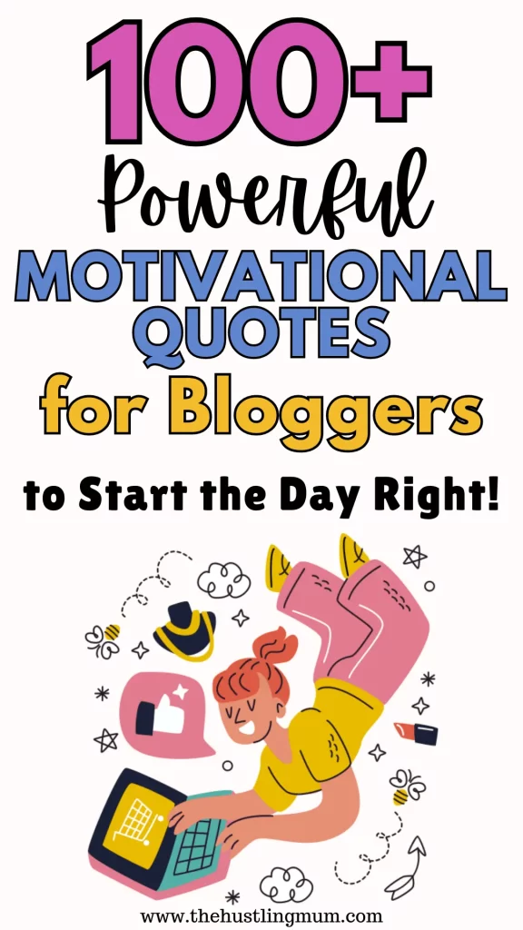 powerful motivational quotes for bloggers