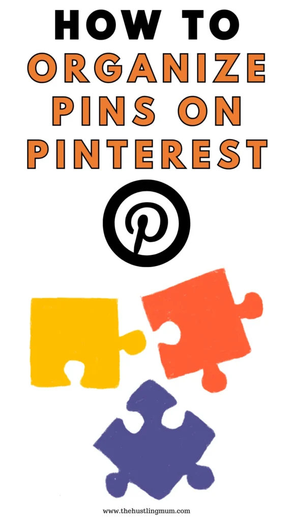 how to organize pins on pinterest