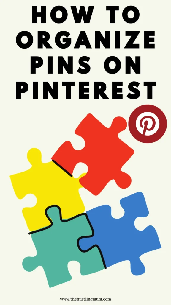 ORGANIZE PINS ON PINTEREST