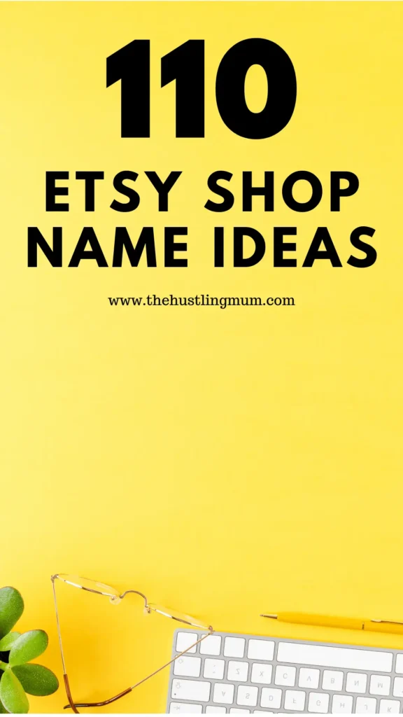 Etsy shop name ideas