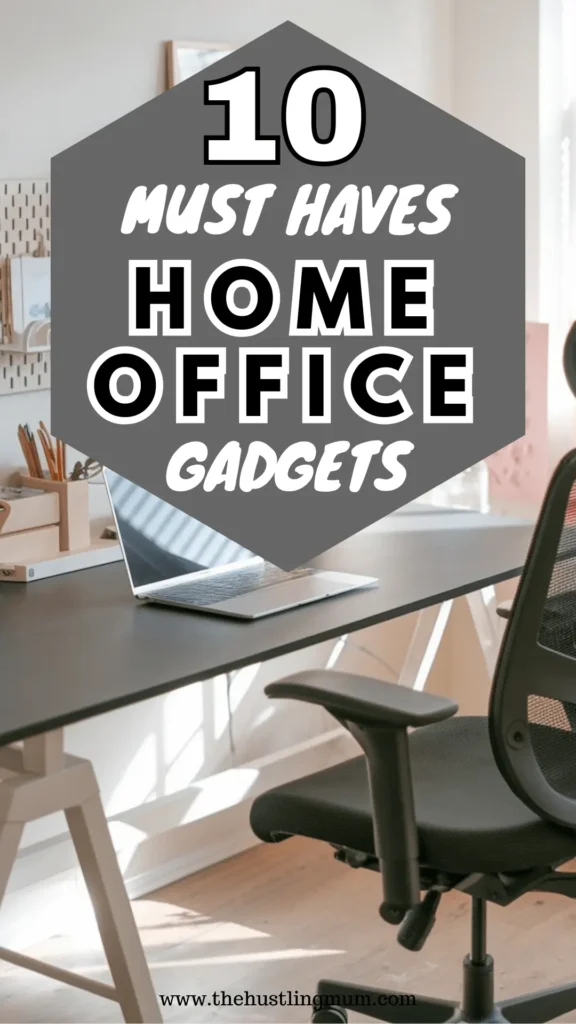 must-haves home office gadgets