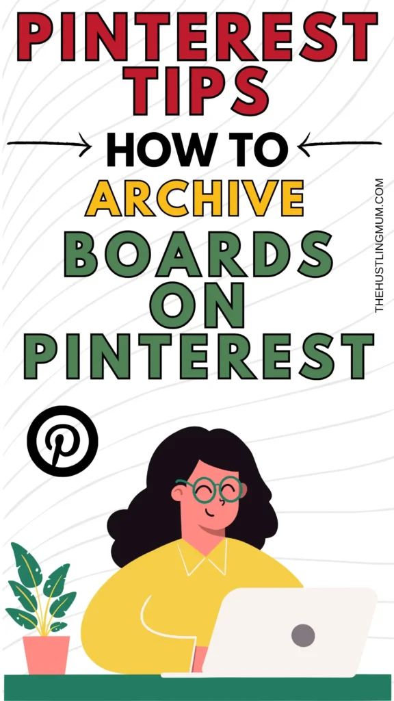 how to archive boards on Pinterest