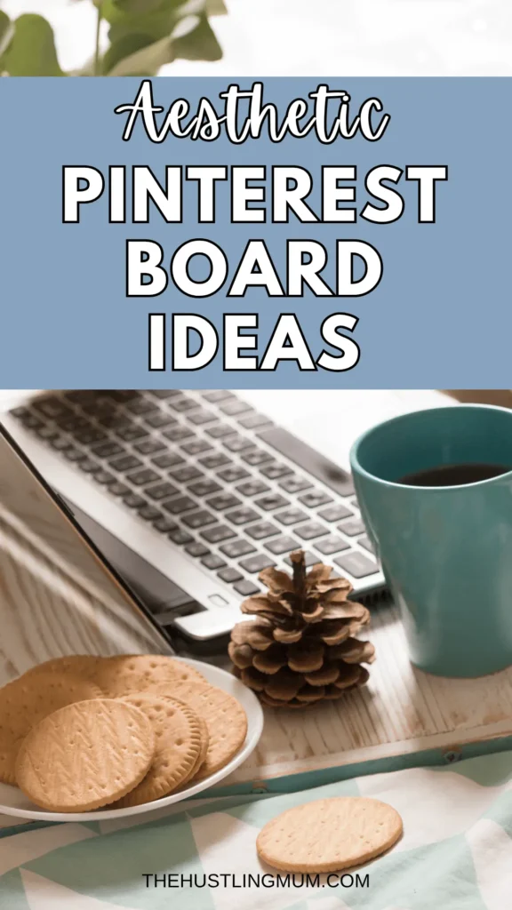 aesthetic Pinterest board ideas