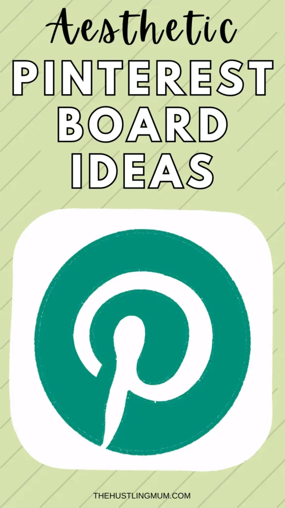 aesthetic Pinterest board ideas