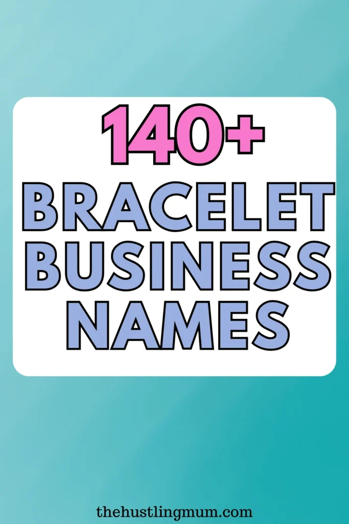 bracelet business name ideas