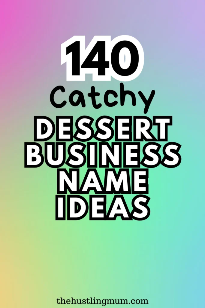 dessert business names