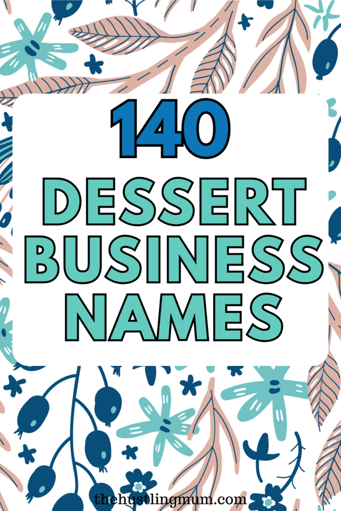 dessert business names