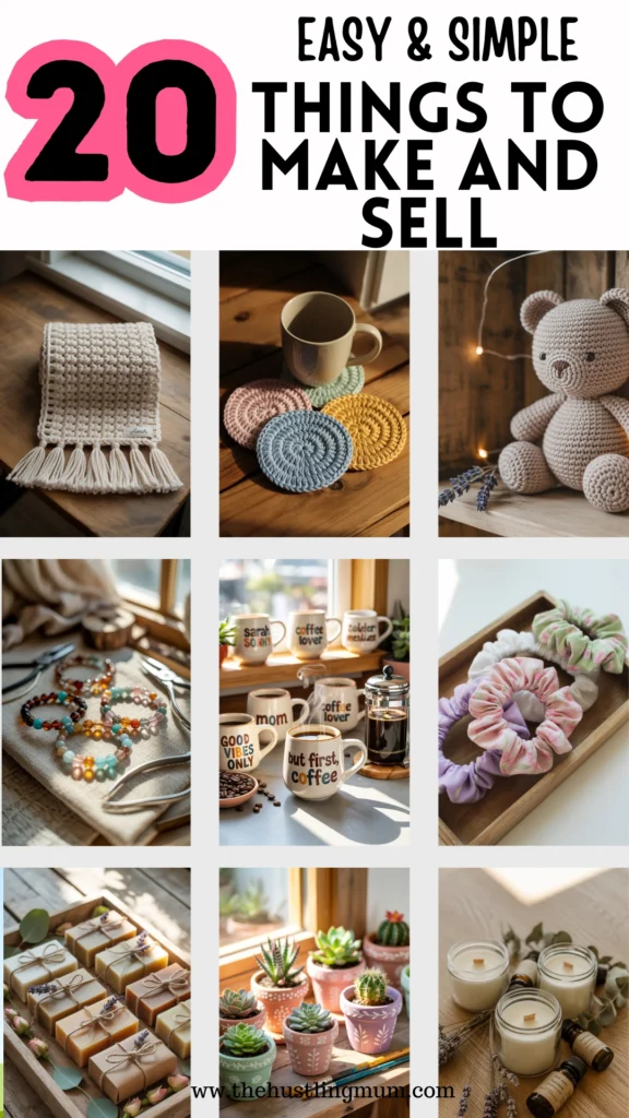 THINGS TO MAKE AND SELL FROM HOME