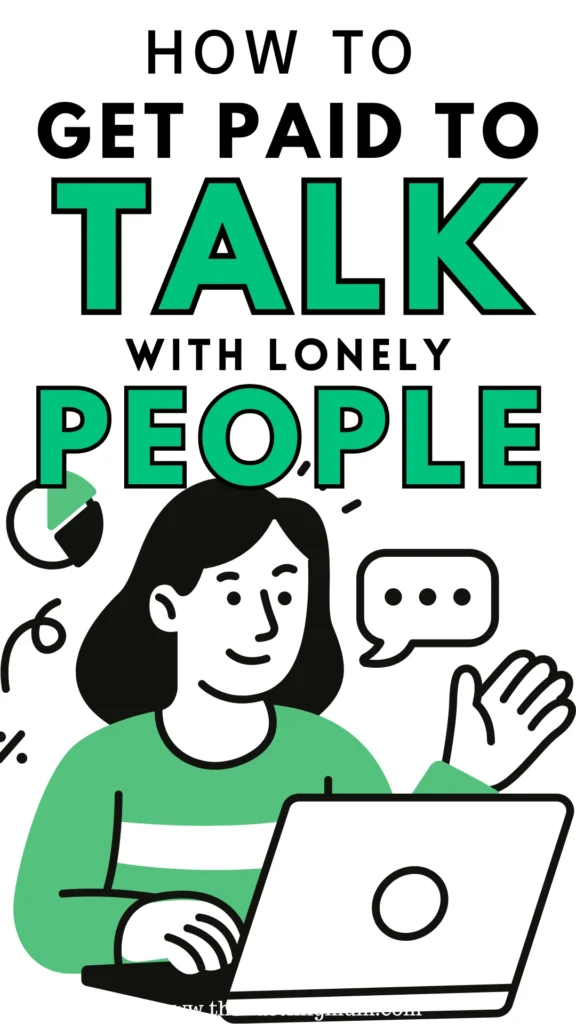 get paid to talk to lonely people