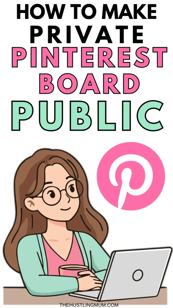 how to make a Pinterest board public