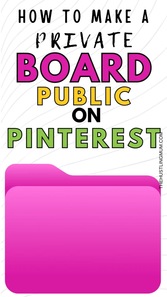 how to make a Pinterest board public