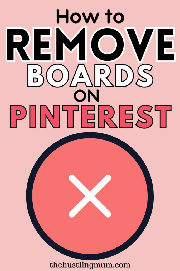 how to remove Pinterest boards