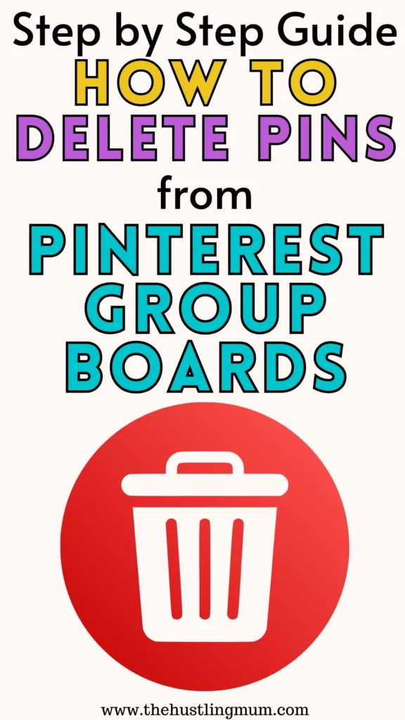 how to delete pins from Pinterest group boards