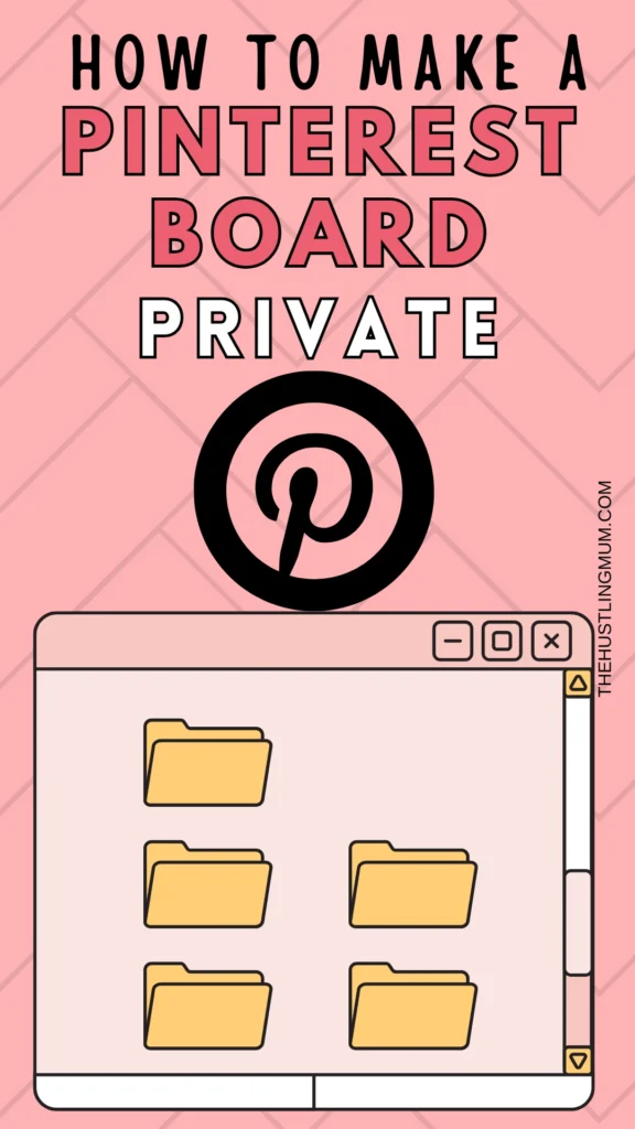 how to make a board private on Pinterest
